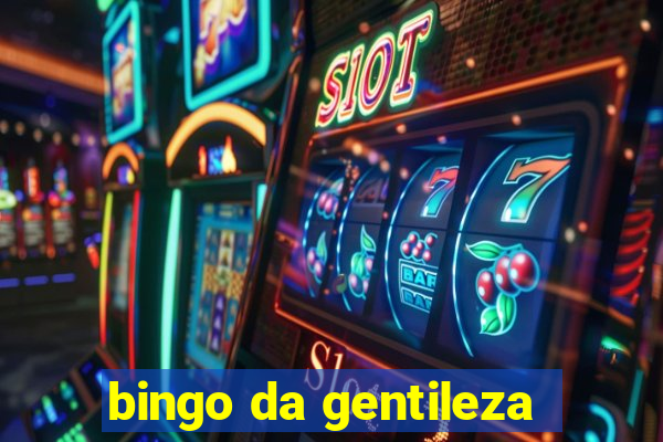 bingo da gentileza